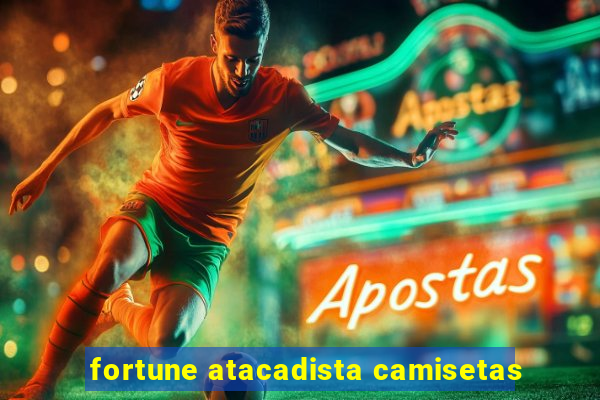 fortune atacadista camisetas